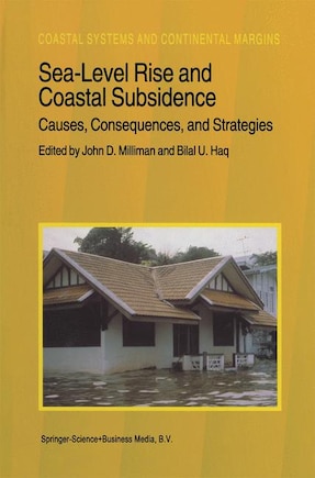 Sea-level Rise And Coastal Subsidence: Causes, Consequences, And Strategies