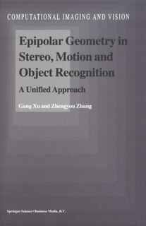 Front cover_Epipolar Geometry in Stereo, Motion and Object Recognition