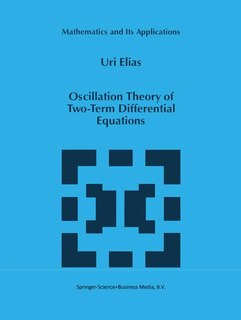 Front cover_Oscillation Theory of Two-Term Differential Equations