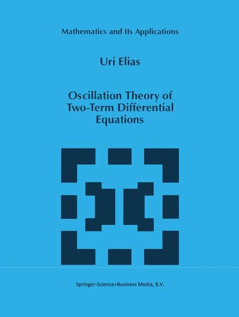 Front cover_Oscillation Theory of Two-Term Differential Equations