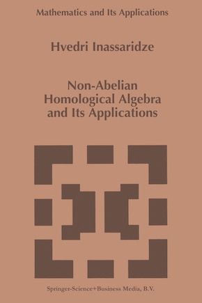 Non-Abelian Homological Algebra and Its Applications