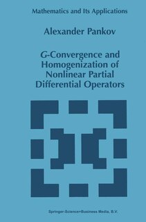 Couverture_G-Convergence and Homogenization of Nonlinear Partial Differential Operators