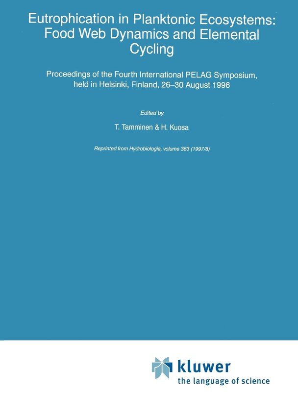 Eutrophication In Planktonic Ecosystems: Food Web Dynamics And Elemental Cycling