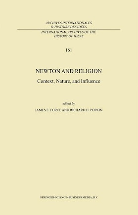 Newton and Religion: Context, Nature, and Influence