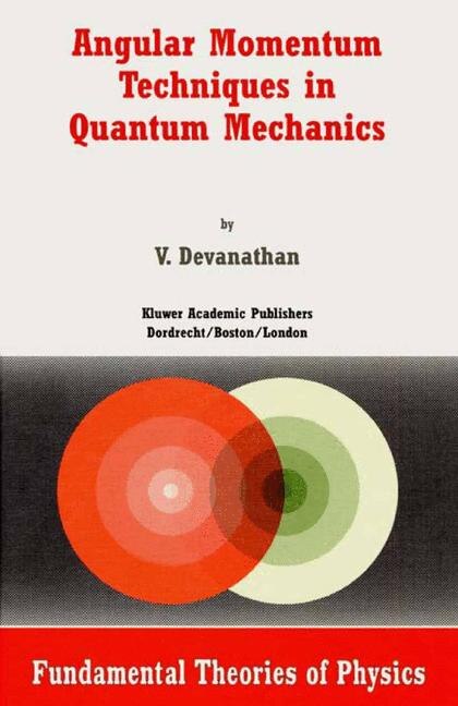 Front cover_Angular Momentum Techniques in Quantum Mechanics