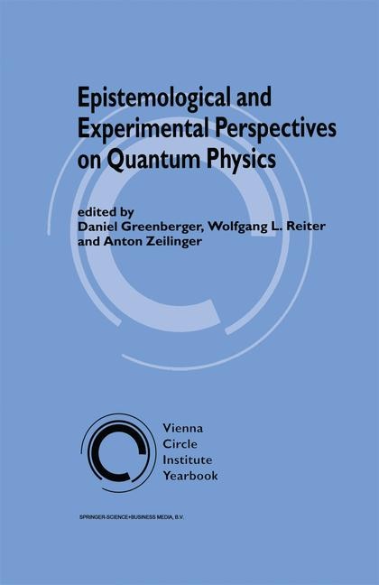 Front cover_Epistemological and Experimental Perspectives on Quantum Physics