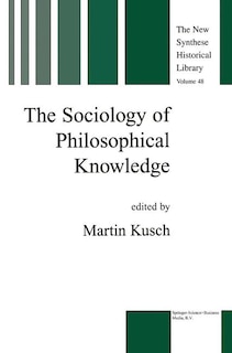 Front cover_The Sociology of Philosophical Knowledge