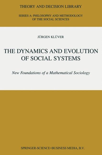 Front cover_The Dynamics and Evolution of Social Systems