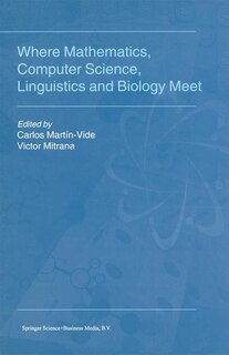 Front cover_Where Mathematics, Computer Science, Linguistics and Biology Meet