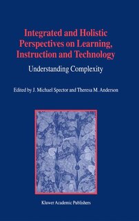 Front cover_Integrated and Holistic Perspectives on Learning, Instruction and Technology