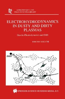 Couverture_Electrohydrodynamics in Dusty and Dirty Plasmas