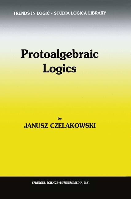 Front cover_Protoalgebraic Logics