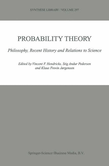 Probability Theory: Philosophy, Recent History and Relations to Science