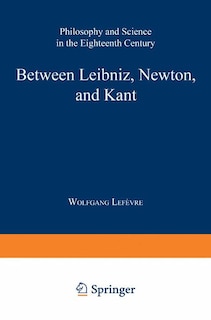 Front cover_Between Leibniz, Newton, and Kant