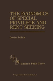 Couverture_The Economics of Special Privilege and Rent Seeking