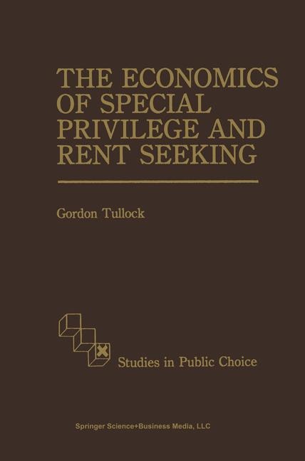 Couverture_The Economics of Special Privilege and Rent Seeking