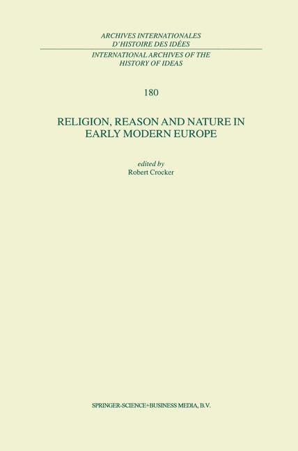 Front cover_Religion, Reason and Nature in Early Modern Europe