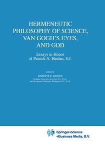 Front cover_Hermeneutic Philosophy of Science, Van Gogh's Eyes, and God