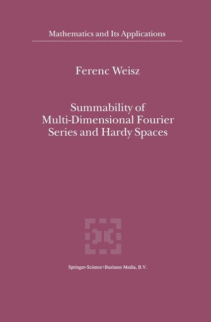 Front cover_Summability of Multi-Dimensional Fourier Series and Hardy Spaces