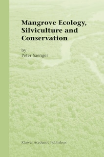 Couverture_Mangrove Ecology, Silviculture and Conservation