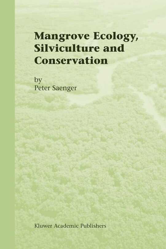 Couverture_Mangrove Ecology, Silviculture and Conservation