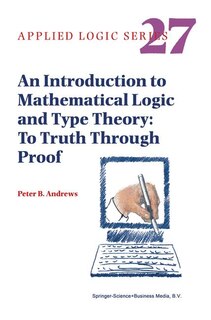Front cover_An Introduction To Mathematical Logic And Type Theory