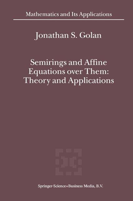 Front cover_Semirings and Affine Equations over Them