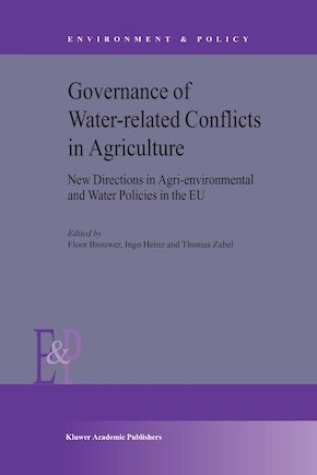 Governance of Water-Related Conflicts in Agriculture: New Directions In Agri-environmental And Water Policies In The Eu