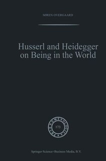 Front cover_Husserl and Heidegger on Being in the World