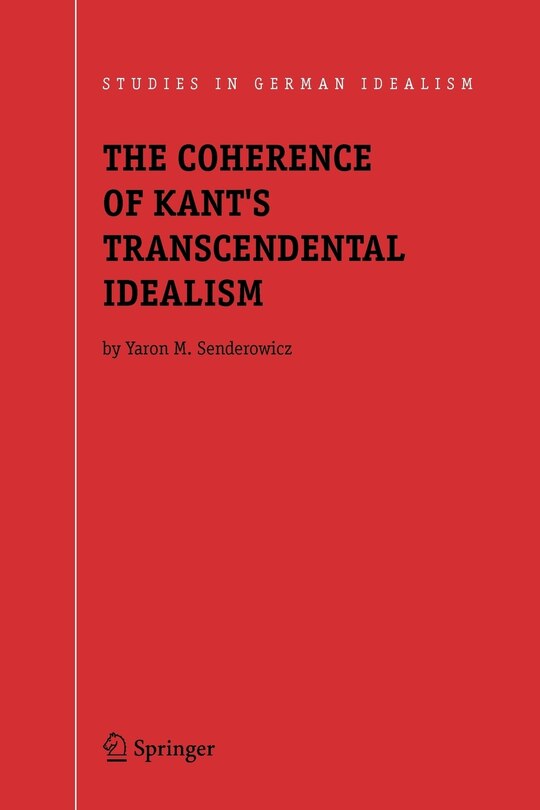 Front cover_The Coherence of Kant's Transcendental Idealism