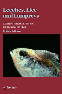 Leeches, Lice and Lampreys: A Natural History of Skin and Gill Parasites of Fishes image number 0