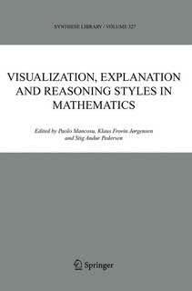 Front cover_Visualization, Explanation and Reasoning Styles in Mathematics