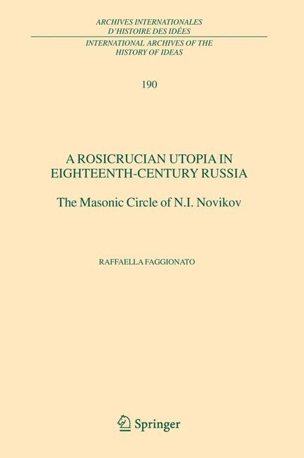 Couverture_A Rosicrucian Utopia In Eighteenth-century Russia