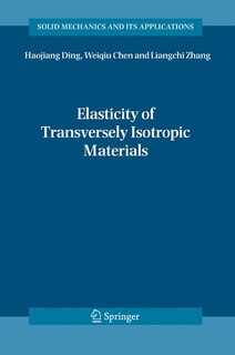 Front cover_Elasticity of Transversely Isotropic Materials