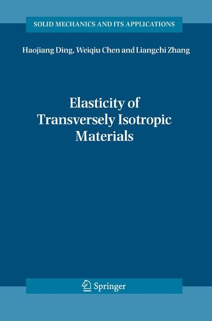 Front cover_Elasticity of Transversely Isotropic Materials