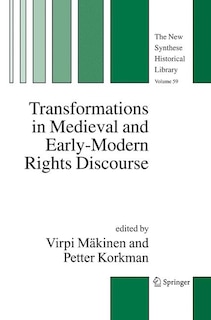 Front cover_Transformations in Medieval and Early-Modern Rights Discourse