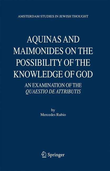 Front cover_Aquinas and Maimonides on the Possibility of the Knowledge of God