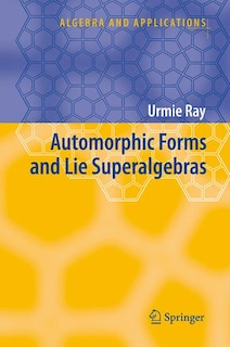 Couverture_Automorphic Forms and Lie Superalgebras