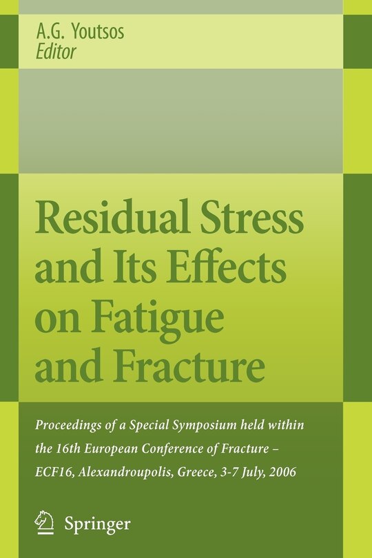 Front cover_Residual Stress and Its Effects on Fatigue and Fracture