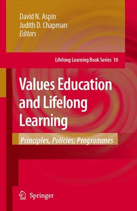 Values Education and Lifelong Learning: Principles, Policies, Programmes