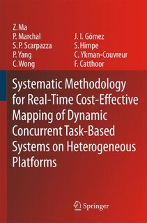 Couverture_Systematic Methodology for Real-Time Cost-Effective Mapping of Dynamic Concurrent Task-Based Systems on Heterogenous Platforms