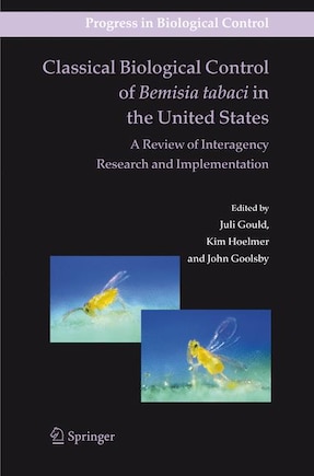 Classical Biological Control of Bemisia tabaci in the United States - A Review of Interagency Research and Implementation