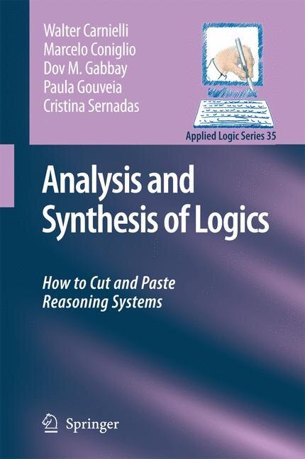 Analysis and Synthesis of Logics: How to Cut and Paste Reasoning Systems