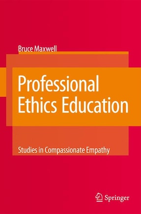 Professional Ethics Education: Studies In Compassionate Empathy