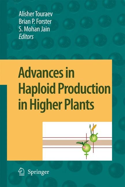 Front cover_Advances in Haploid Production in Higher Plants