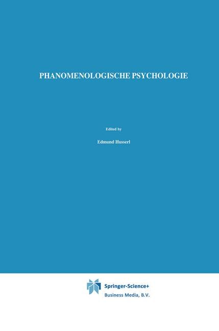 Phanomenologische Psychologie: Vorlesungen Sommersemester 1925