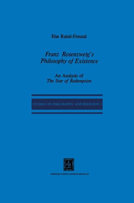 Front cover_Franz Rosenzweig's Philosophy of Existence