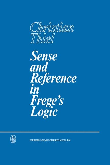 Front cover_Sense and Reference in Frege's Logic