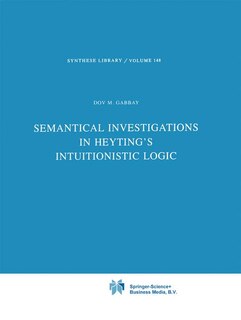 Front cover_Semantical Investigations in Heyting's Intuitionistic Logic