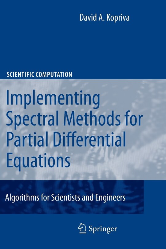 Front cover_Implementing Spectral Methods for Partial Differential Equations
